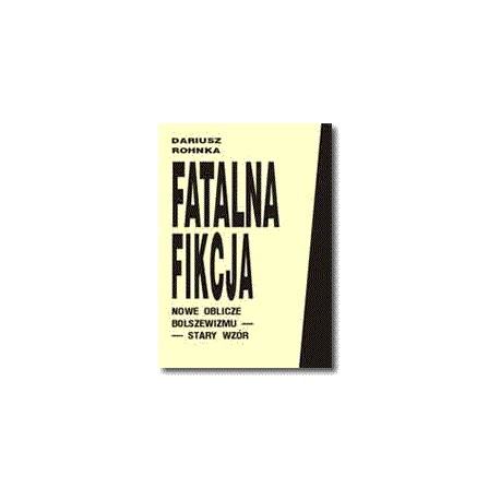 Dariusz Rohnka, Fatalna Fikcja