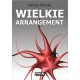 Dariusz Rohnka, Wielkie Arrangement