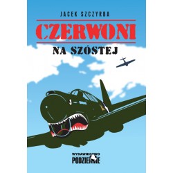 Jacek Szczyrba, Czerwoni na szóstej!